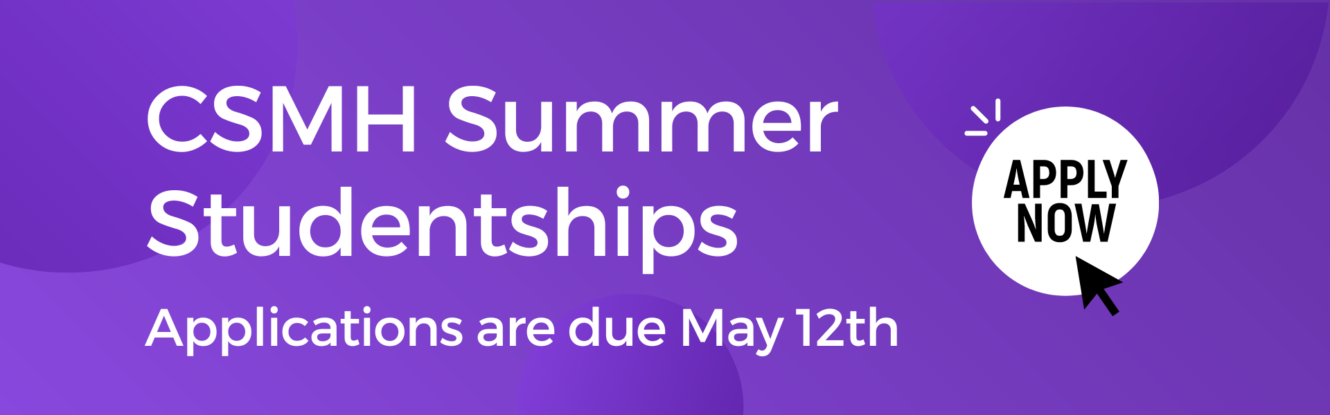 CSMH Summer Studentships